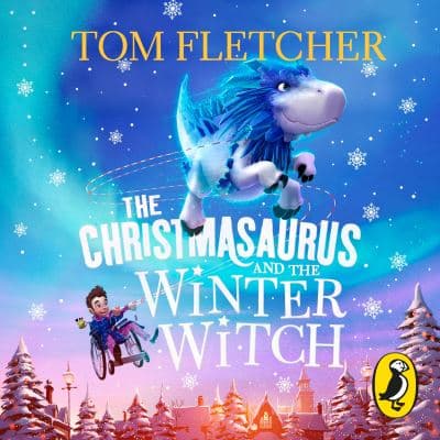 The Christmasaurus and the Winter Witch cover