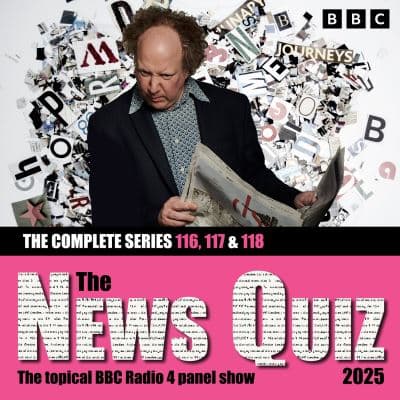 The News Quiz 2025: Complete Series 116, 117 and 118 cover