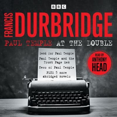Paul Temple at the Double: Eight Abridged Novels cover