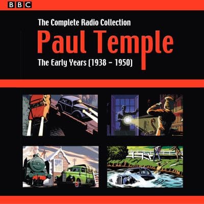Paul Temple The Early Years (1938-1950): The Complete Radio Collection cover