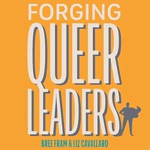 Forging Queer Leaders cover