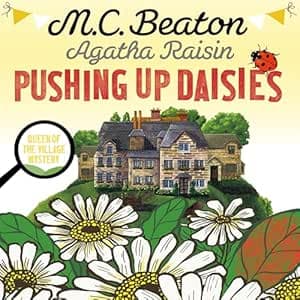 Agatha Raisin: Pushing Up Daisies cover