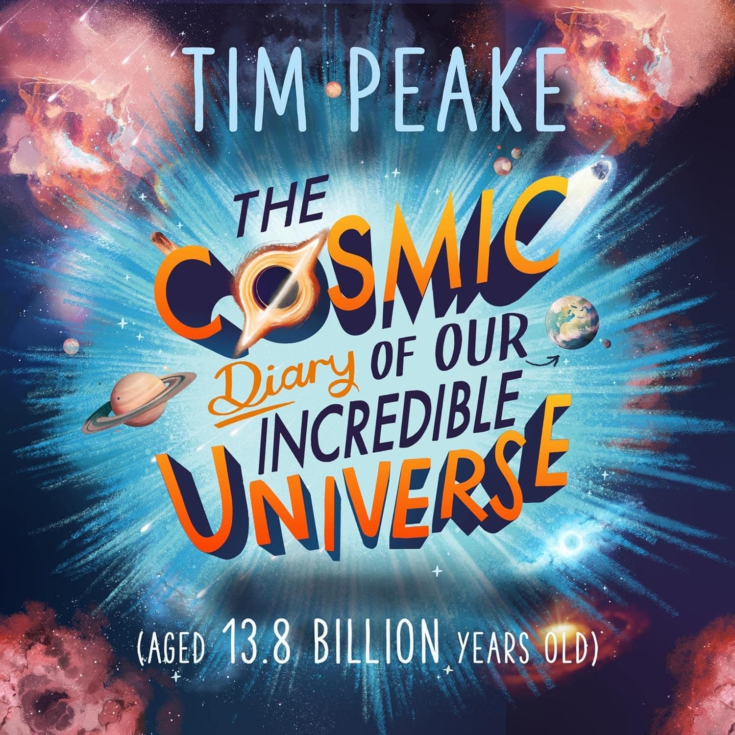 The Cosmic Diary of Our Incredible Universe cover
