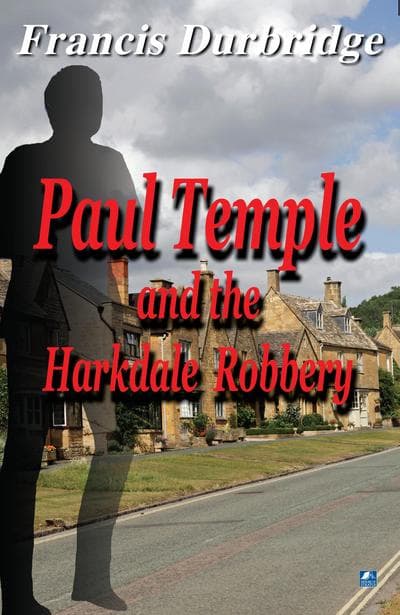 Paul Temple And The Harkdale Robbery cover